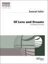 Samuel Adler Of Love and Dreams Bariton und Klavier Spielpartitur