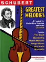 Franz Schubert Schubert Greatest Melodies Violine und Klavier Partitur und Stimmen
