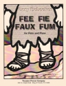 Gary Schocker Fee Fie Faux Fum Flte und Klavier Klavierauszug mit Solostimme