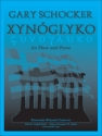Gary Schocker Xynoglyko (Sweet-Sour) Flte und Klavier Klavierauszug mit Solostimme