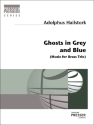 Adolphus Hailstork Ghosts In Grey And Blue Trompete, Horn und Posaune Partitur und Stimmen