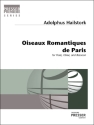 Adolphus Hailstork Oiseaux Romantiques de Paris Flte, Oboe und Fagott