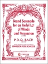 P. D. Q. Bach Grand Serenade for An Awful Lot Of Winds and Percussio sinfonisches Blasorchester Partitur