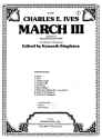 Charles Ives March Iii Orchester Partitur