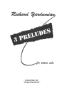Richard Yardumian 3 Preludes Klavier Solostimme