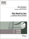 Dan Welcher The Need To See Erzhler (Sopran, Piccolo-Flte), Flte (Alt-Saxophon), Klarinette, Tr Vokalpartitur