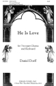 Daniel Dorff He Is Love  Chorpartitur