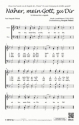Nher, mein Gott, zu Dir   fr Mnnerchor (TTBB) a cappella Singpartitur