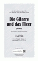 L. Olias/A.v.Pinelli Die Gitarre und das Meer fr SAA und Klavier Singpartitur
