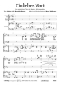 Ein liebes Wort (vierstimmig) fr SATB und Klavier oder a cappella Singpartitur