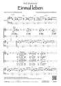 Rolf Zuckowski Einmal leben (vierstimmig) fr SATB und Klavier Singpartitur