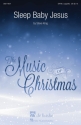 Steve King Sleep Baby Jesus SATB a cappella Chorpartitur