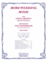 More Wedding Music Streichquartett Partitur