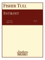 Fisher Tull_Johannes Brahms Introit Concert Band Partitur + Stimmen