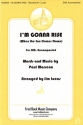 Paul Marsena, I'M Gonna Rise (When The Son Comes Down) Chor Chorpartitur
