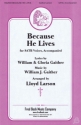 Bill Gaither, Because He Lives SATB Chorpartitur