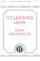 Edwin Penhorwood, A Christmas Hymn SATB and Organ Chorpartitur