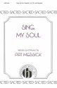 Patrick Messick, Sing, My Soul SATB and Keyboard Chorpartitur