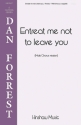 Dan Forrest, Entreat Me Not To Leave You TTBB a Cappella Chorpartitur