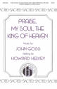 John Goss, Praise, My Soul, the King of Heaven SATB Chorpartitur