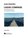 Alex Shapiro, Liquid Compass Concert Band Partitur + Stimmen