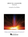 Away in a Manger Concert Band Partitur + Stimmen
