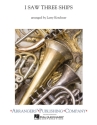 I Saw Three Ships Concert Band Partitur + Stimmen