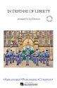 In Defense of Liberty Marching Band Partitur + Stimmen