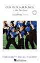 Our National March Marching Band Partitur + Stimmen