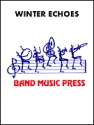 Bill Park, Winter Echoes Concert Band Partitur + Stimmen