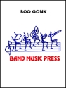 John Tatgenhorst, Boo Gonk Marching Band Partitur + Stimmen