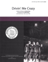 Drivin' Me Crazy TTBB a Cappella Chorpartitur