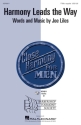 Joe Liles, Harmony Leads the Way TTBB a Cappella Chorpartitur