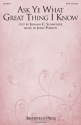 John Purifoy, Ask Ye What Great Thing I Know SATB Chorpartitur