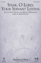 John Leavitt, Speak, O Lord, Your Servant Listens SATB Chorpartitur