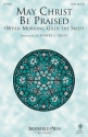 Joseph Barnby, May Christ Be Praised SATB Chorpartitur