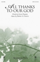 Jeffrey A. Smith, All Thanks to Our God SATB Chorpartitur