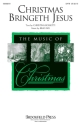 Christina Rosetti_Brad Nix, Christmas Bringeth Jesus SATB Chorpartitur