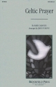 Mark Cabaniss, Celtic Prayer SATB Chorpartitur