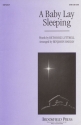 Beth Rice Luttrell, A Baby Lay Sleeping SATB Chorpartitur