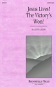 Christian F. Gellert_Lloyd Larson_Samuel Medley, Jesus Lives! The Vict SATB Chorpartitur