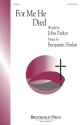 Benjamin Harlan_John Parker, For Me He Died SATB Chorpartitur