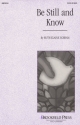 Ruth Elaine Schram, Be Still and Know SATB Chorpartitur