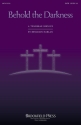 Benjamin Harlan, Behold the Darkness SATB Buch