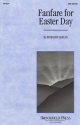 Benjamin Harlan, Fanfare for Easter Day SATB Chorpartitur
