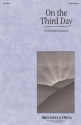 Benjamin Harlan, On the Third Day SATB Chorpartitur