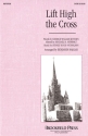 Lift High the Cross SATB Chorpartitur