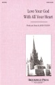 John Purifoy, Love Your God With All Your Heart SATB Chorpartitur