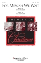 John Parker_Lee Dengler, For Messiah We Wait SAB Chorpartitur