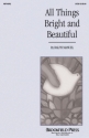 Ralph Manuel, All Things Bright and Beautiful SATB Chorpartitur